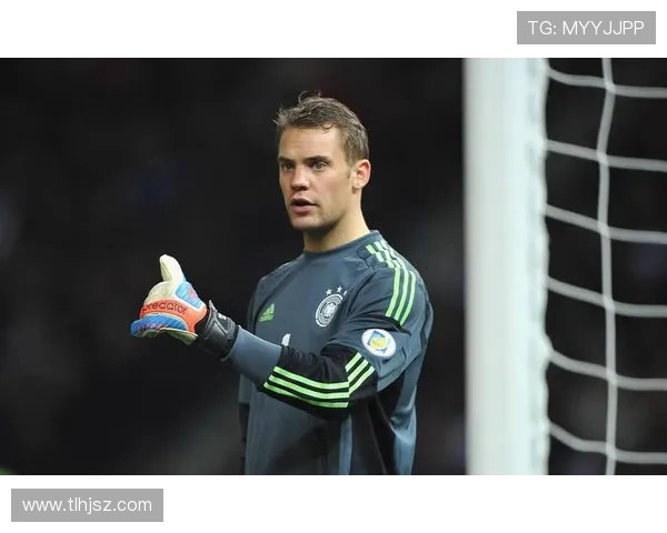 诺伊尔:守护球门的传奇门将与德国足球的辉煌历程